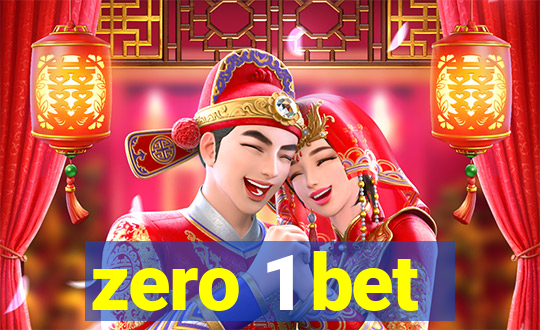 zero 1 bet